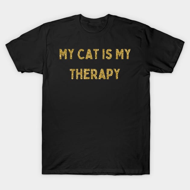 My Cat is My Therapy, Love Your Pet Day T-Shirt by DivShot 